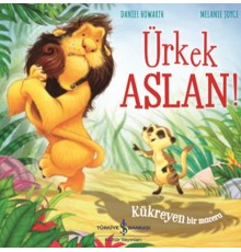 Ürkek Aslan! - Kükreyen Bir Macera