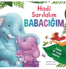Hadi Sarılalım Babacığım - Sevimli Bir Orman Macerası