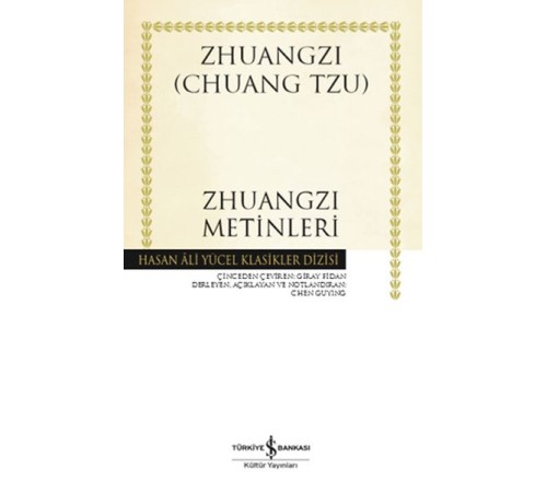 Zhuangzi Metinleri - Hasan Ali Yücel Klasikleri Zhuangzi Metinleri - Hasan Ali Yücel Klasikleri