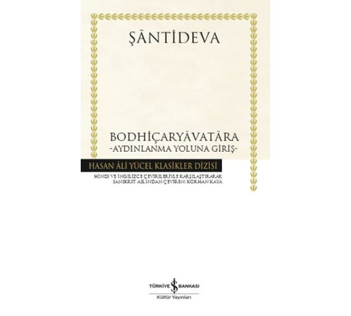 Bodhiçaryavatara - Aydınlanma Yoluna Giriş-Hasan Ali Yücel Klasikleri (Ciltli) Bodhiçaryavatara - Aydınlanma Yoluna Giriş-Hasan Ali Yücel Klasikleri (Ciltli)