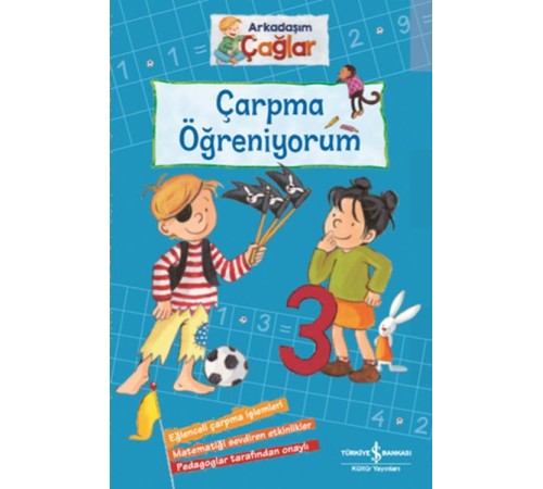 Çarpma Öğreniyorum - Arkadaşım Çağlar Çarpma Öğreniyorum - Arkadaşım Çağlar