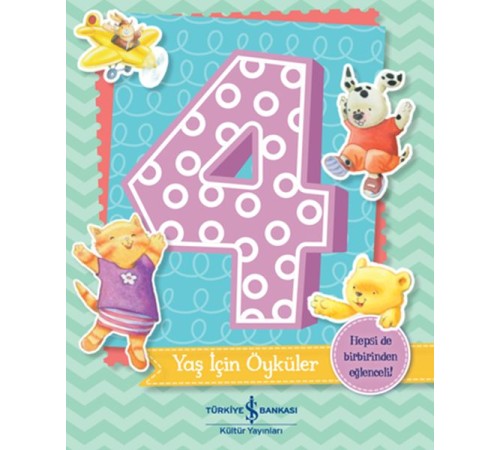 4 Yaş İçin Öyküler 4 Yaş İçin Öyküler