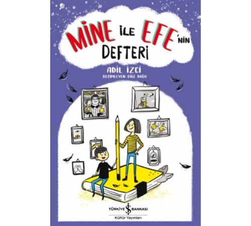 Mine ile Efe’nin Defteri