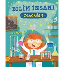 Bilim İnsanı Olacağım