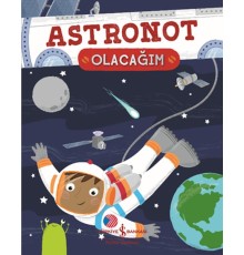 Astronot Olacağım