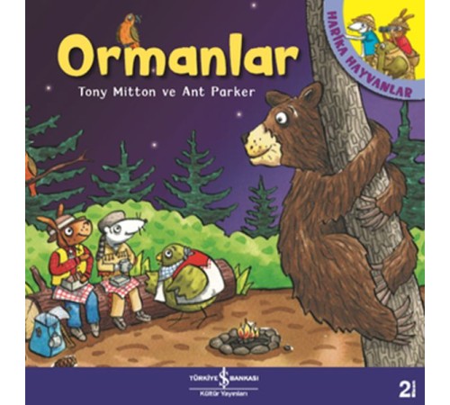 Ormanlar - Harika Hayvanlar