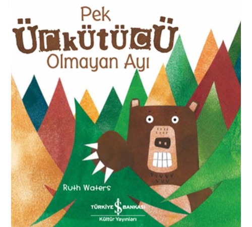 Pek Ürkütücü Olmayan Ayı Pek Ürkütücü Olmayan Ayı