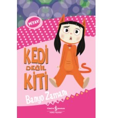 Kedi Değil Kiti - Banyo Zamanı
