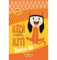 Kedi Değil Kiti - Oyuncak Ayı
