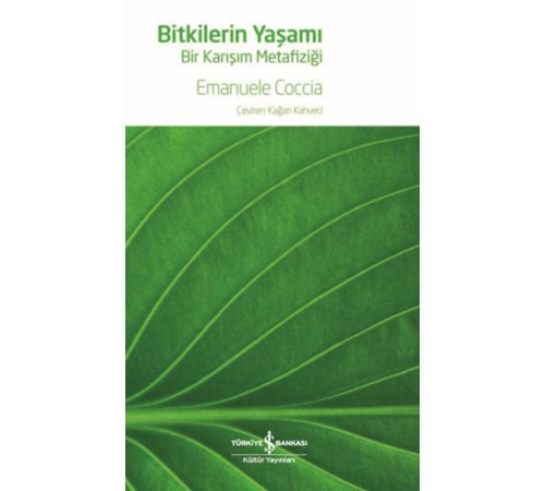 Bitkilerin Yaşamı - Bir Karışım Metafiziği Bitkilerin Yaşamı - Bir Karışım Metafiziği