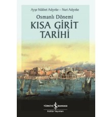 Osmanlı Dönemi Kısa Girit Tarihi