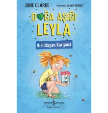 Doğa Aşığı Leyla - Vızıldayan Kargaşa