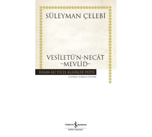 Vesiletü'n-Necat - Mevlid - Hasan Ali Yücel Klasikleri Vesiletü'n-Necat - Mevlid - Hasan Ali Yücel Klasikleri