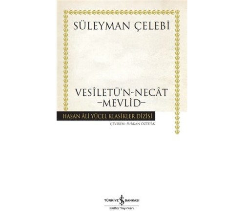 Vesiletü'n-Necat - Mevlid - Hasan Ali Yücel Klasikleri (Ciltli) Vesiletü'n-Necat - Mevlid - Hasan Ali Yücel Klasikleri (Ciltli)