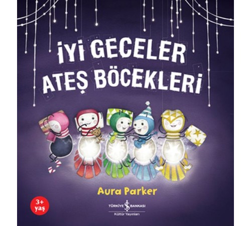 İyi Geceler Ateş Böcekleri
