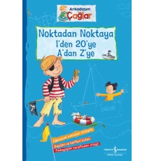 Noktadan Noktaya 1’den 20’ye A’dan Z’ye - Arkadaşım Çağlar