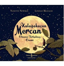 Kulağakaçan Mercan Olmanın Tartışılmaz Önemi