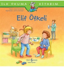 Elif Öfkeli - İlk Okuma Kitabım
