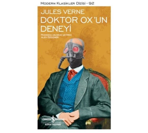 Doktor Ox'un Deneyi - Modern Klasikler Dizisi (Şömizli) Doktor Ox'un Deneyi - Modern Klasikler Dizisi (Şömizli)