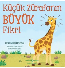 Küçük Zürafanın Büyük Fikri