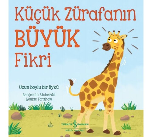 Küçük Zürafanın Büyük Fikri