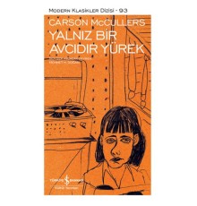 Yalnız Bir Avcıdır Yürek - Modern Klasikler Dizisi (Şömizli)