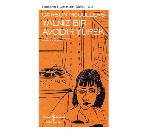 Yalnız Bir Avcıdır Yürek - Modern Klasikler Dizisi (Şömizli)