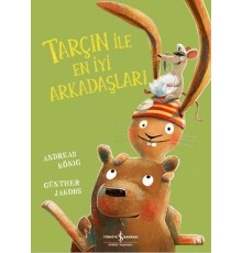 Tarçın ile En İyi Arkadaşları