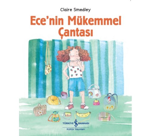 Ece’nin Mükemmel Çantası Ece’nin Mükemmel Çantası