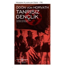 Tanrısız Gençlik - Modern Klasikler Dizisi(Şömizli)