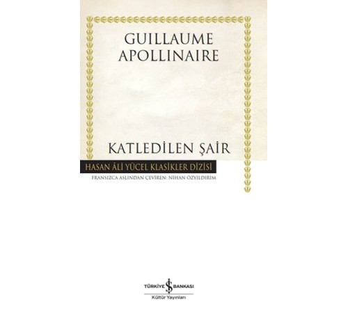 Katledilen Şair - Hasan Ali Yücel Klasikleri (Ciltli)