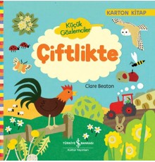 Küçük Gözlemciler Çiftlikte (Ciltli)