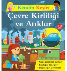 Kendin Keşfet - Çevre Kirliliği ve Atıklar