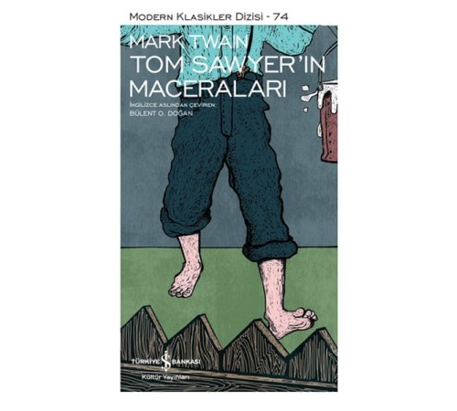 Tom Sawyerin Maceraları - Modern Klasikler Dizisi (Şömizli)