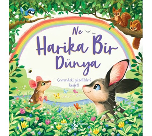 Ne Harika Bir Dünya