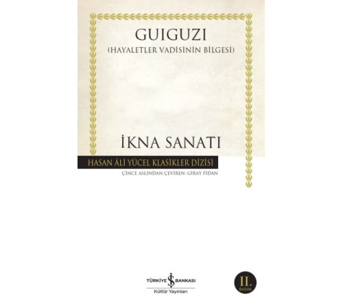 İkna Sanatı - Hasan Ali Yücel Klasikleri İkna Sanatı - Hasan Ali Yücel Klasikleri