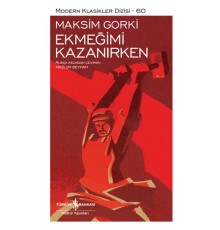 Ekmeğimi Kazanırken - Modern Klasikler Dizisi (Şömizli)