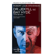 Dr. Jekyll ile Bay Hyde - Modern Klasikler Dizisi (Ciltli)
