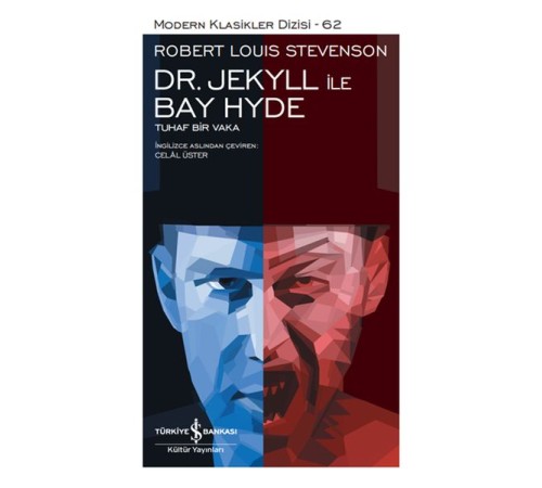 Dr. Jekyll ile Bay Hyde - Modern Klasikler Dizisi (Ciltli)