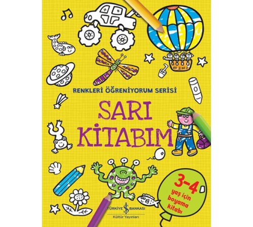 Sarı Kitabım - Renkleri Öğreniyorum Serisi Sarı Kitabım - Renkleri Öğreniyorum Serisi