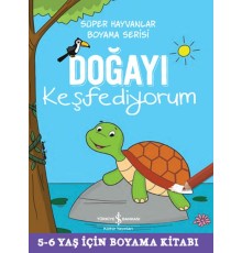Doğayı Keşfediyorum - Süper Hayvanlar Boyama Serisi