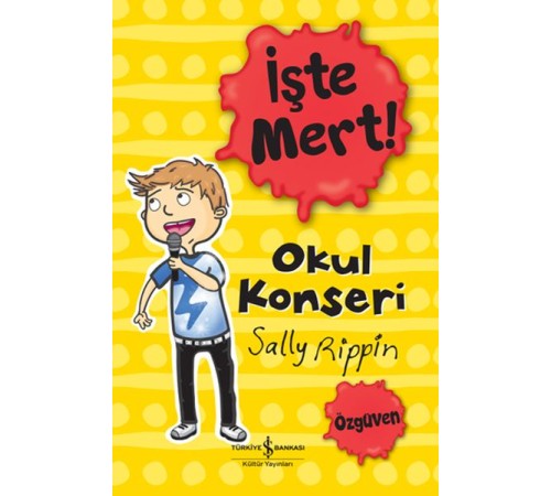 İşte Mert! - Okul Konseri - Özgüven İşte Mert! - Okul Konseri - Özgüven