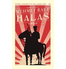 Halas - Kurtuluş - Türk Edebiyatı Klasikleri (Ciltli)