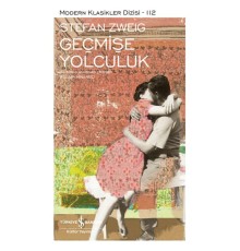 Geçmişe Yolculuk - Modern Klasikler Dizisi (Ciltli)