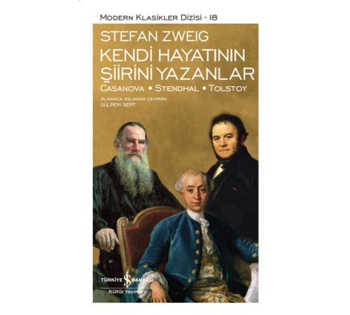 Kendi Hayatının Şiirini Yazanlar - Modern Klasikler Dizisi (Ciltli) Kendi Hayatının Şiirini Yazanlar - Modern Klasikler Dizisi (Ciltli)