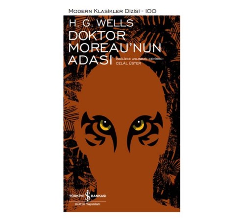 Doktor Moreau’nun Adası - Modern Klasikler Dizisi (Ciltli) Doktor Moreau’nun Adası - Modern Klasikler Dizisi (Ciltli)