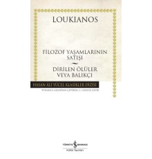 Filozof Yaşamlarının Satışı - Dirilen Ölüler veya Balıkçı - Hasan Ali Yücel Klasikleri