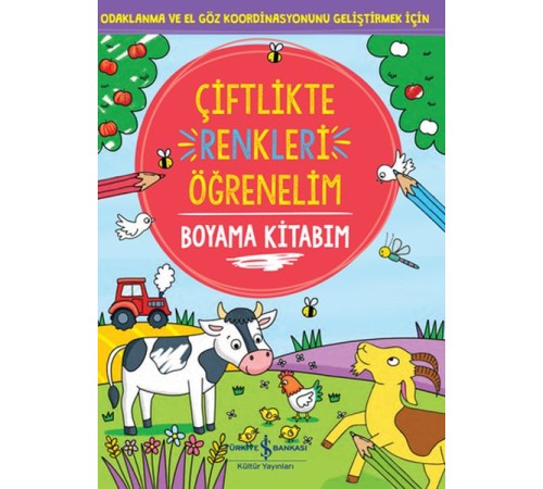 Çiftlikte Renkleri Öğrenelim Boyama Kitabım Çiftlikte Renkleri Öğrenelim Boyama Kitabım