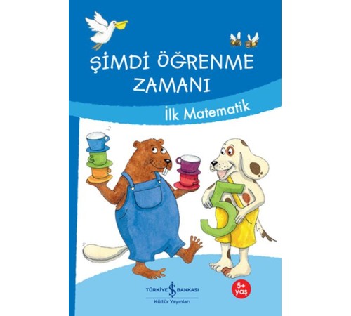 Şimdi Öğrenme Zamanı-İlk Matematik