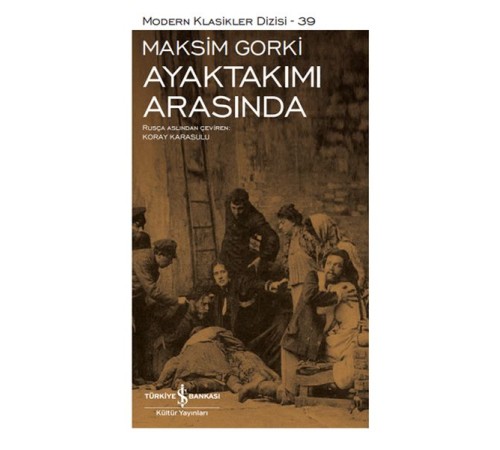 Ayaktakımı Arasında - Modern Klasikler Dizisi (Ciltli)